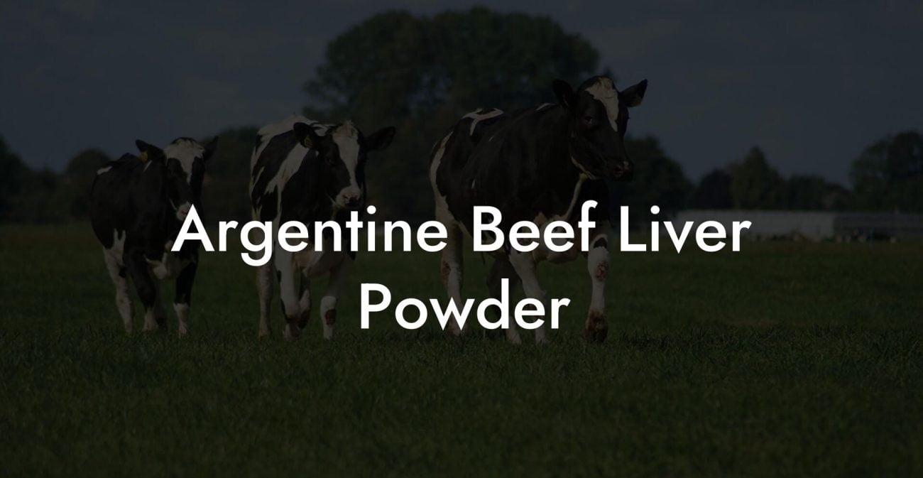 Argentine Beef Liver Powder