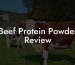 Beef Protein Powder Review