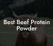 Best Beef Protein Powder