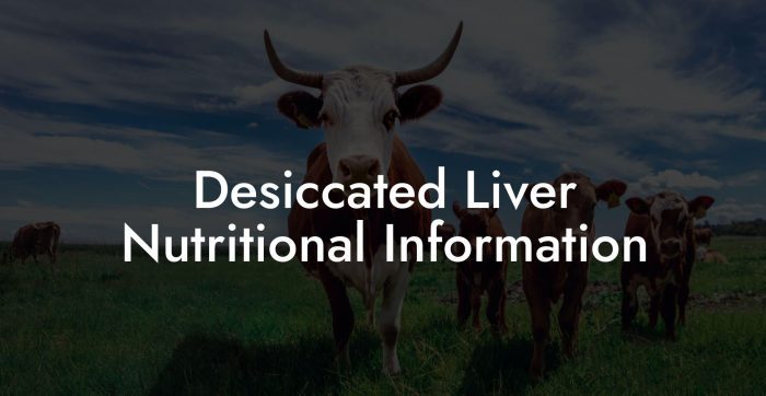 desiccated-liver-nutritional-information-beef-liver-powders