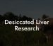 Desiccated Liver Research