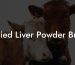 Dried Liver Powder Bulk