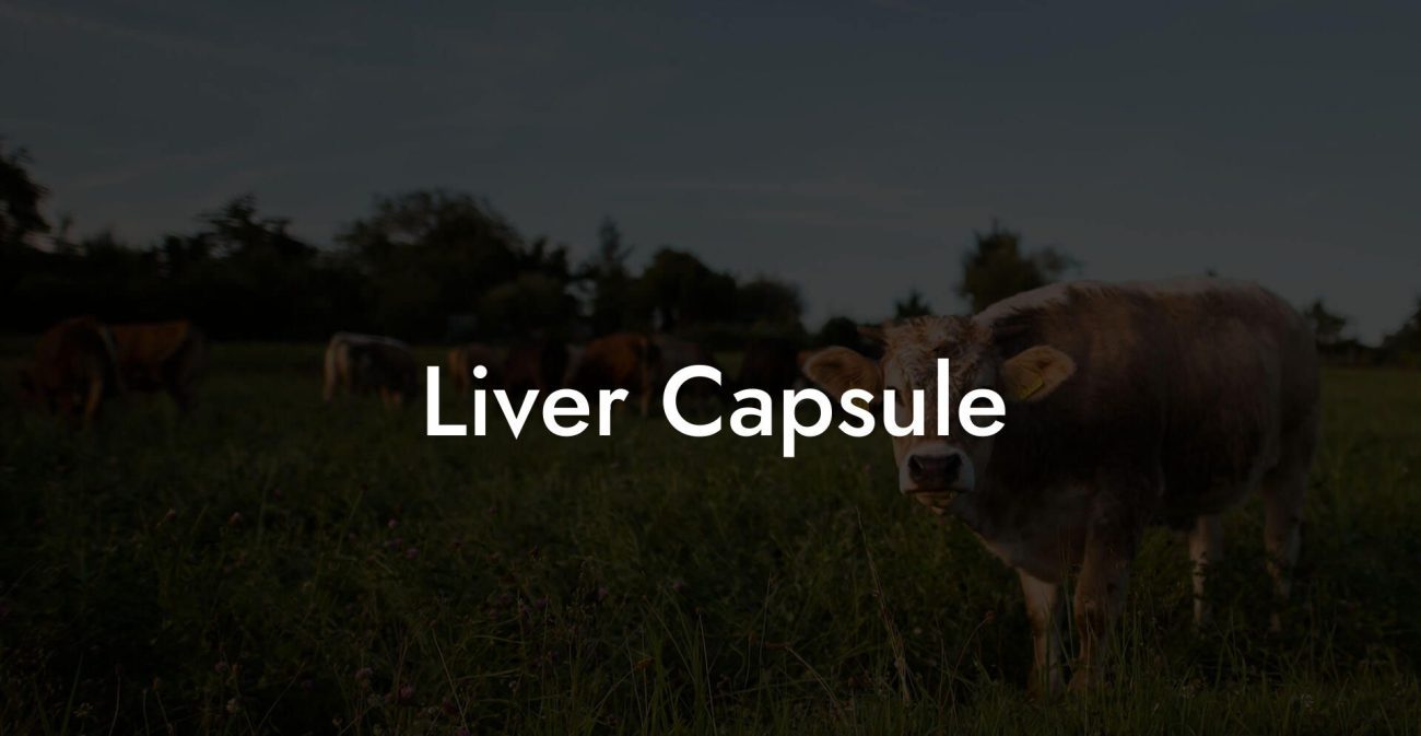 Liver Capsule