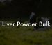 Liver Powder Bulk