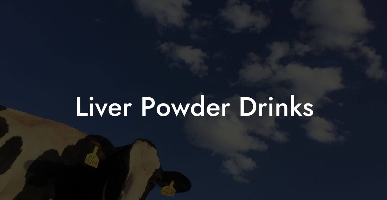 Liver Powder Drinks