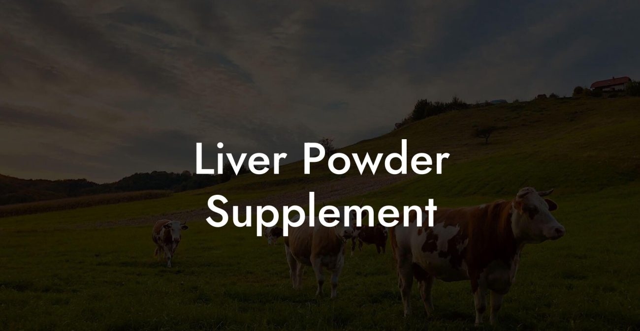 Liver Powder Supplement