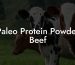 Paleo Protein Powder Beef