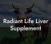 Radiant Life Liver Supplement
