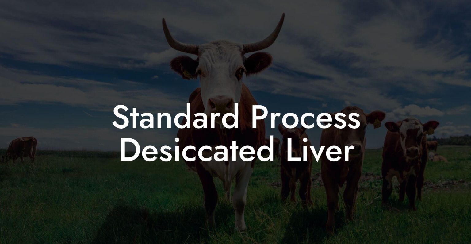 Standard Process Desiccated Liver Beef Liver Powders