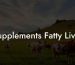 Supplements Fatty Liver