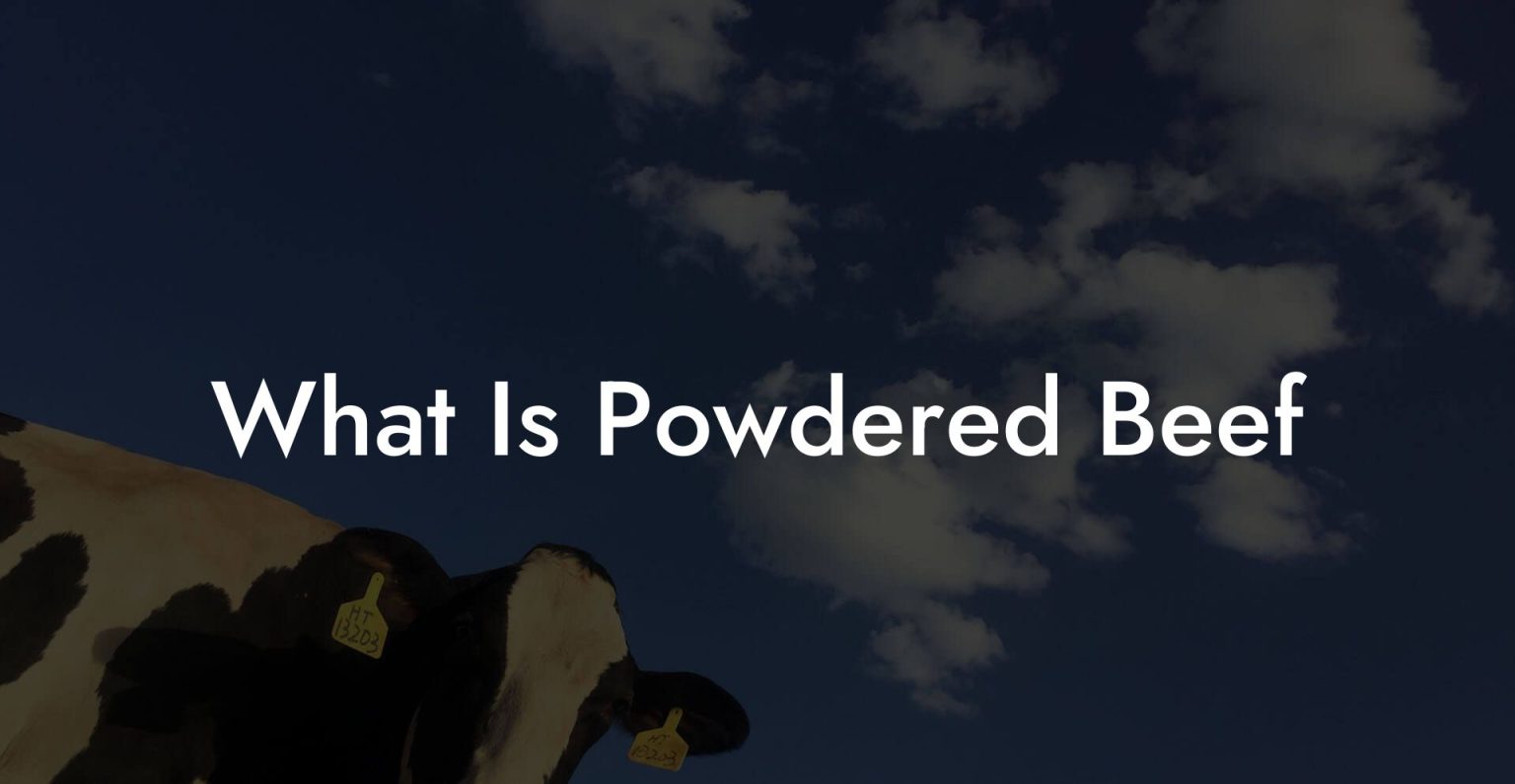 what-is-powdered-beef-beef-liver-powders